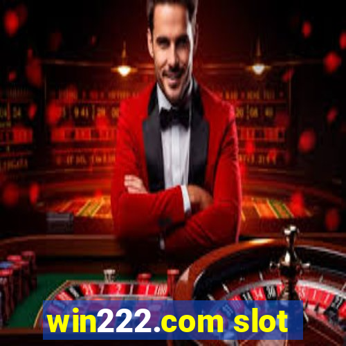 win222.com slot