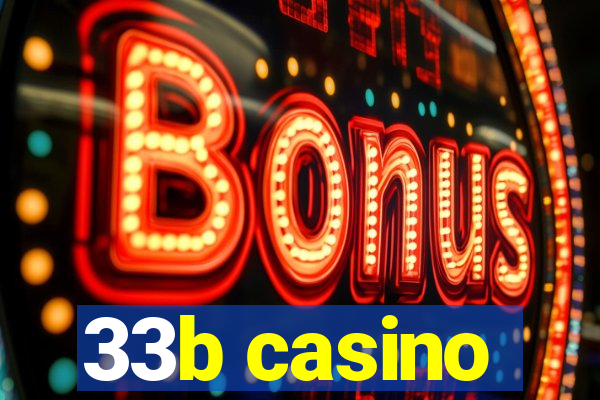 33b casino