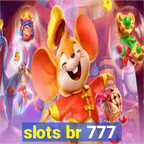 slots br 777