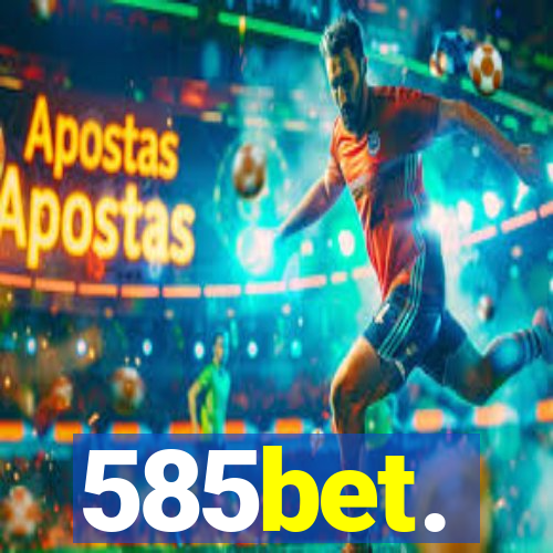 585bet.