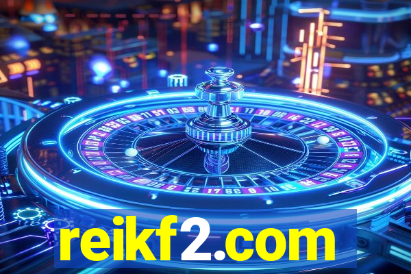 reikf2.com