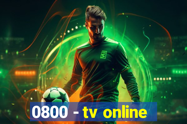 0800 - tv online