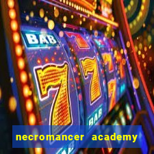 necromancer academy and the genius summoner 50