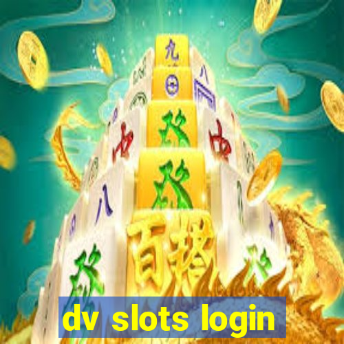 dv slots login