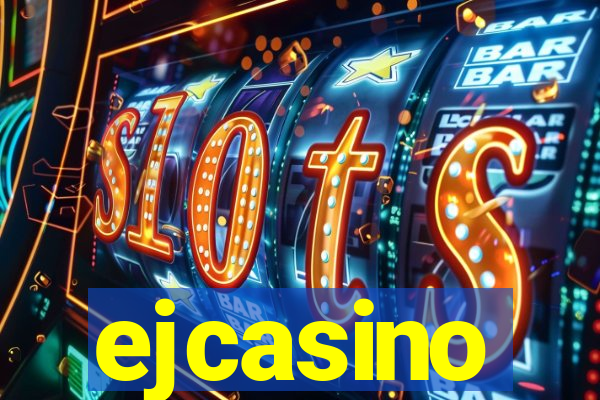 ejcasino