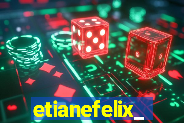 etianefelix_