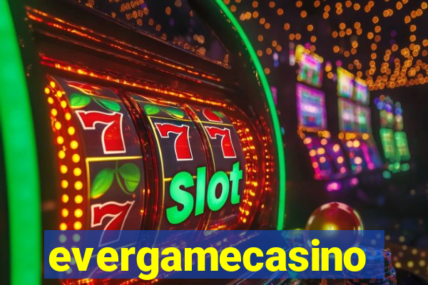 evergamecasino