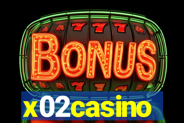 x02casino