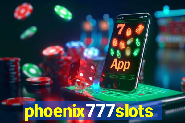 phoenix777slots