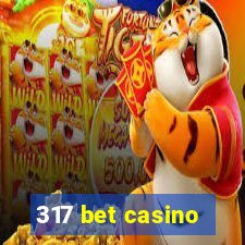 317 bet casino