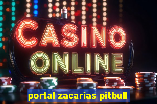 portal zacarias pitbull