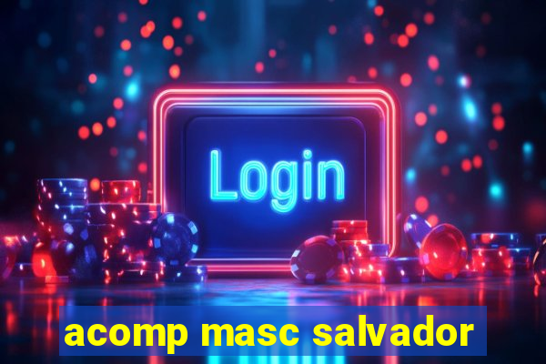 acomp masc salvador