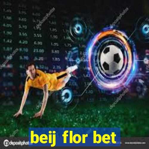 beij flor bet