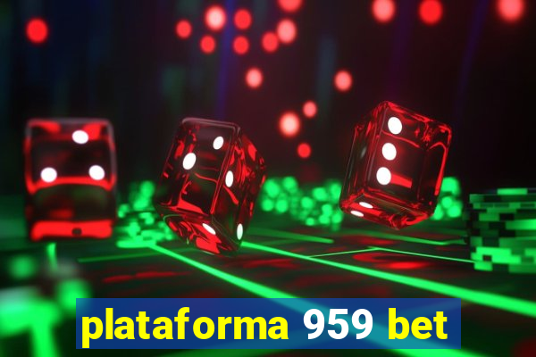 plataforma 959 bet