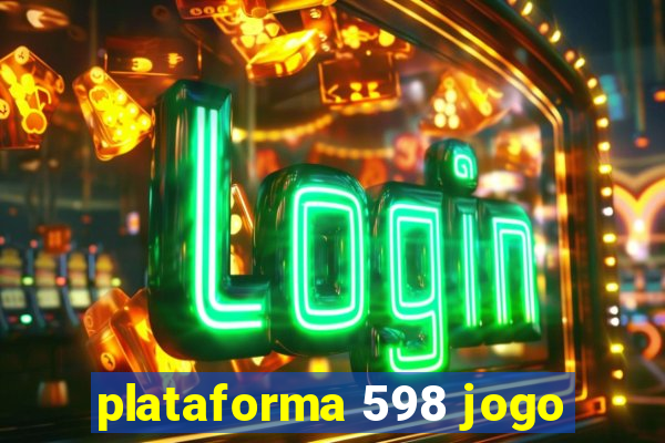 plataforma 598 jogo