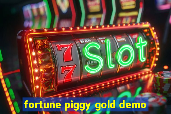 fortune piggy gold demo