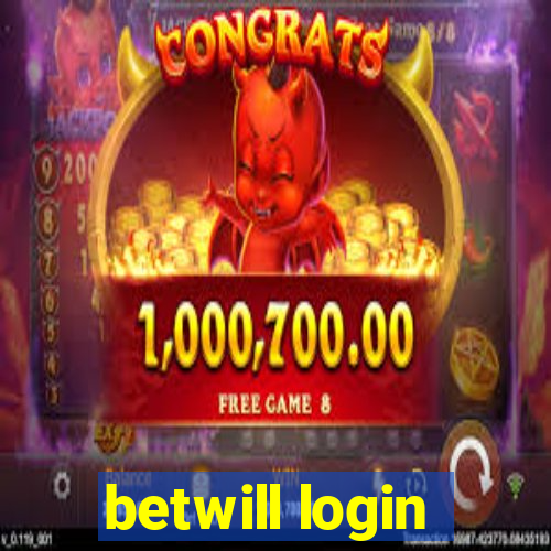 betwill login