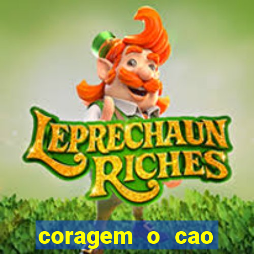 coragem o cao covarde assistir