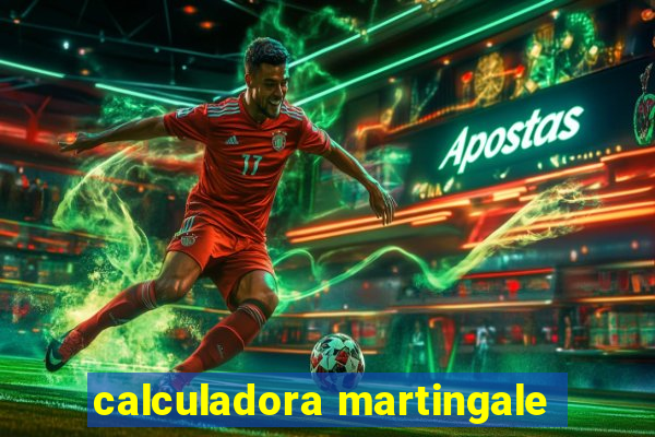 calculadora martingale