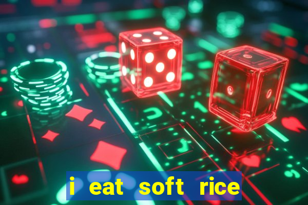 i eat soft rice in another world pt br