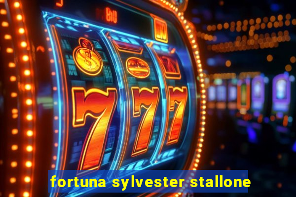 fortuna sylvester stallone