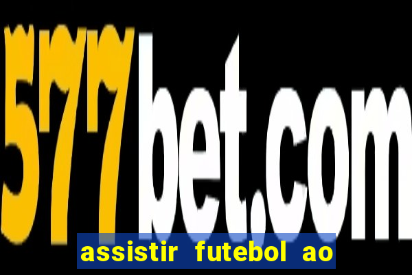 assistir futebol ao vivo gratis palmeiras