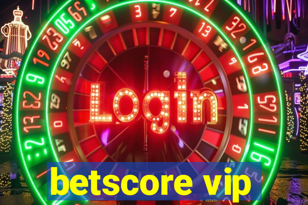 betscore vip