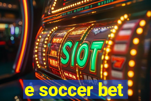 e soccer bet