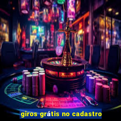 giros grátis no cadastro