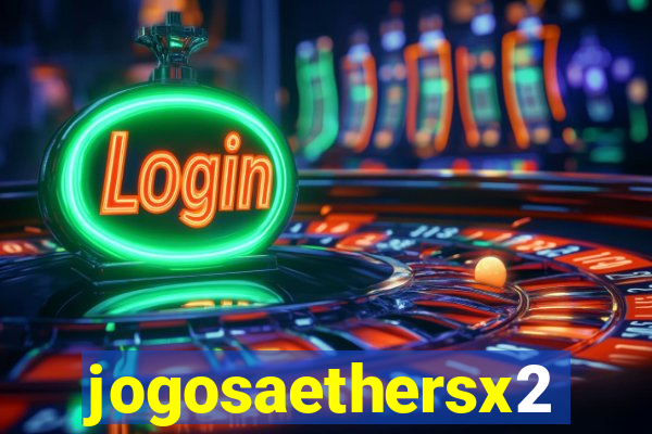 jogosaethersx2