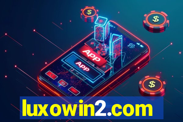 luxowin2.com