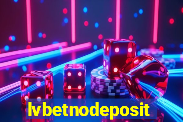 lvbetnodeposit