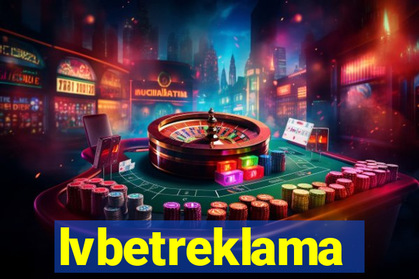 lvbetreklama