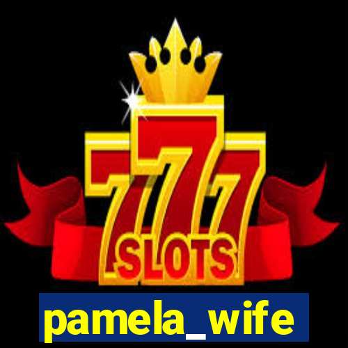 pamela_wife