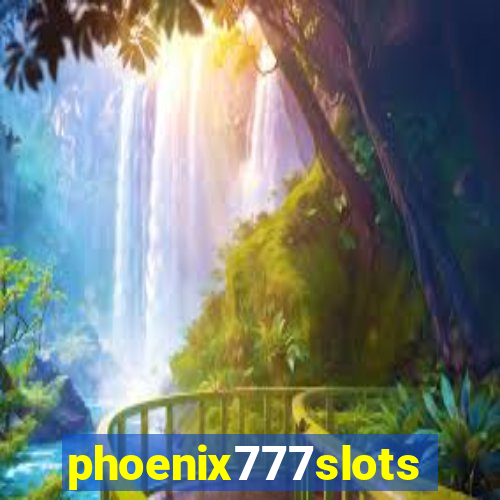 phoenix777slots