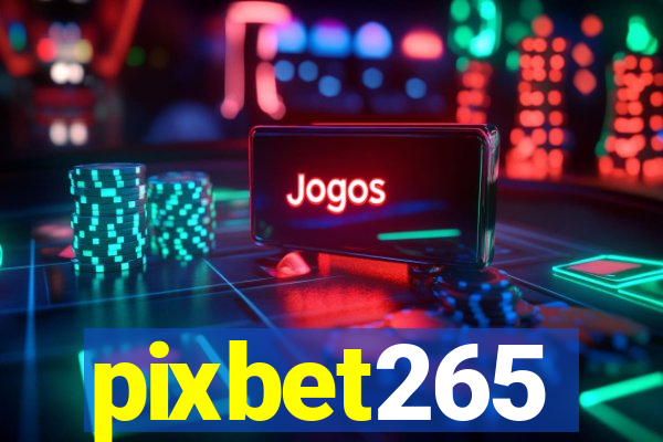 pixbet265