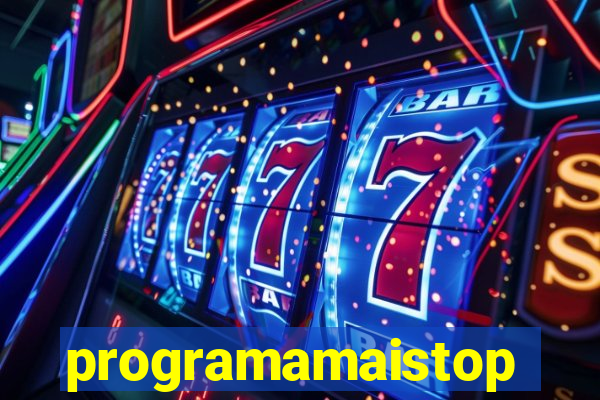 programamaistop