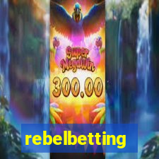 rebelbetting