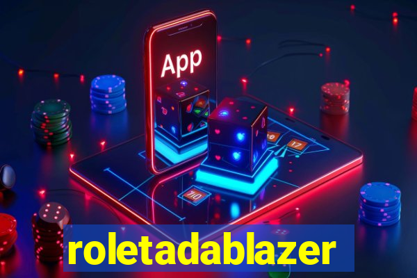 roletadablazer