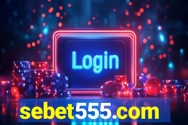 sebet555.com