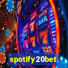 spotify20bet