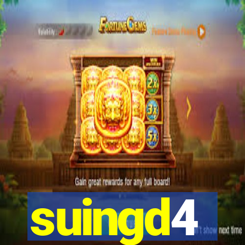 suingd4