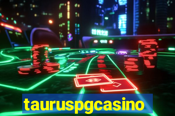 tauruspgcasino