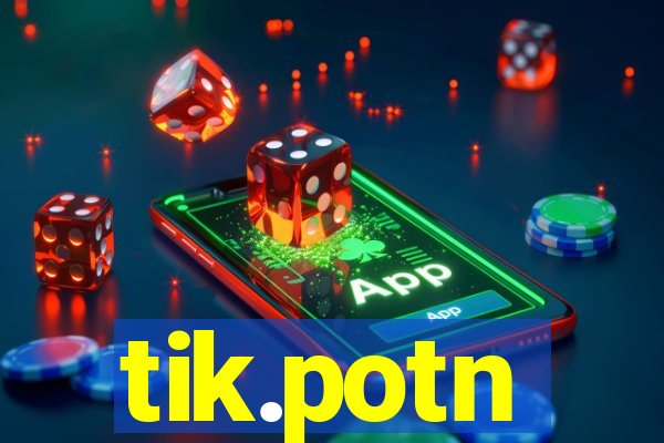 tik.potn