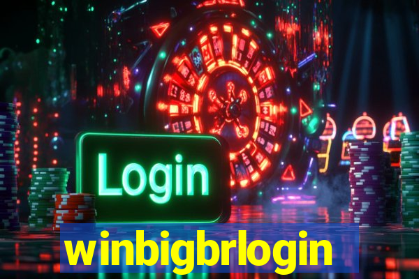 winbigbrlogin