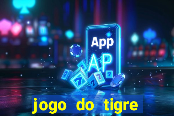 jogo do tigre falso dinheiro infinito