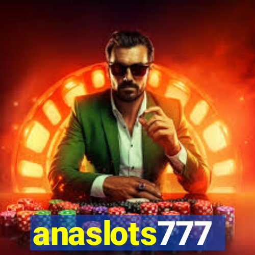 anaslots777