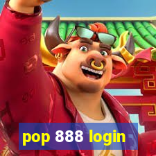 pop 888 login