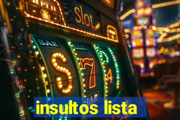 insultos lista