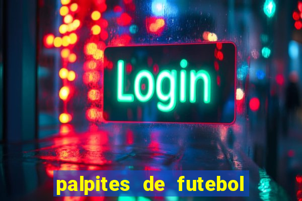 palpites de futebol para amanha